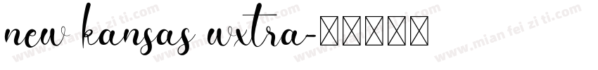 new kansas wxtra字体转换